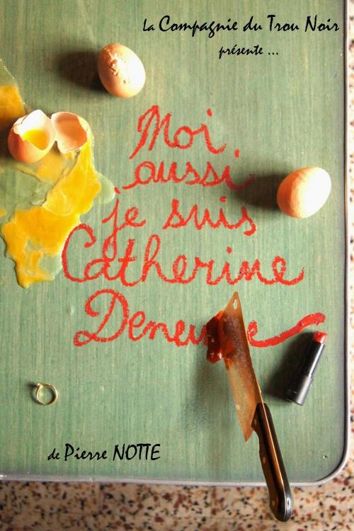 Moi aussi je suis Catherine Deneuve
